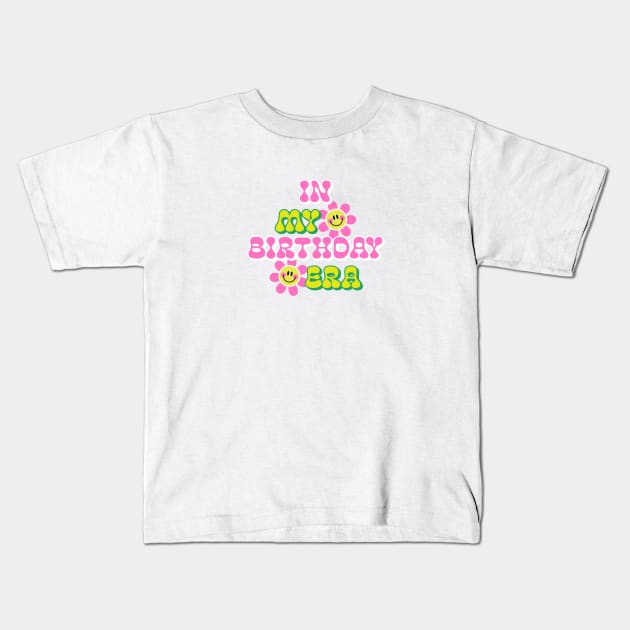 In My Birthday Era Smiley Face Flowers Kids T-Shirt by Green Zen Culture